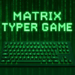 Matrix Typer
